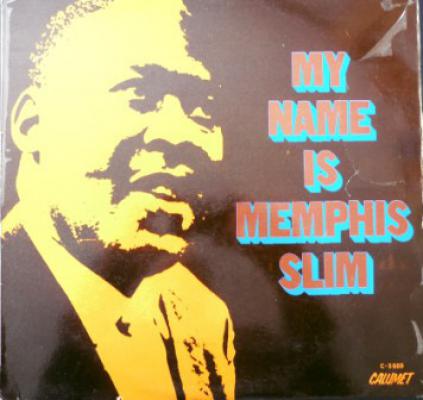 My Name Is Memphis Slim