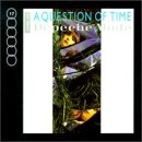 Question Of Time / Black Celebration