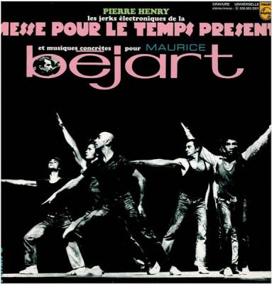 Les Jerks électroniques De La Messe Pour Le Temps Présent Et Musiques Concrètes Pour Maurice Béjart
