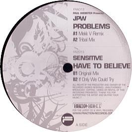 Problems / Have To Believe