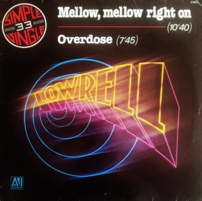 Mellow, Mellow Right On