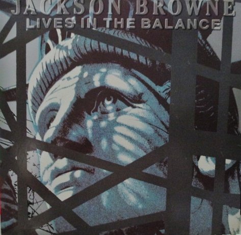 Jackson Browne Lives In The Balance Original Asylum (imported From Germany) Records Stereo Release 9604571 1980's Pop Vinyl