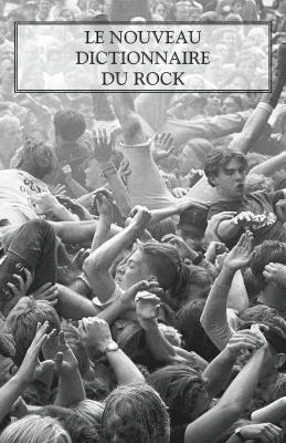 Le Nouveau Dictionnaire Du Rock