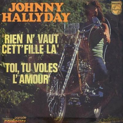 Rien Ne Vaut Cett' Fille Là / Toi, Tu Voles L'amour