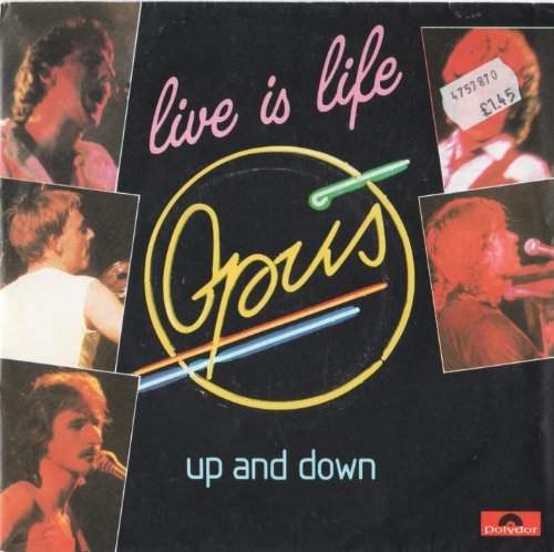 Live Is Life/up And Down: Opus Uk 45