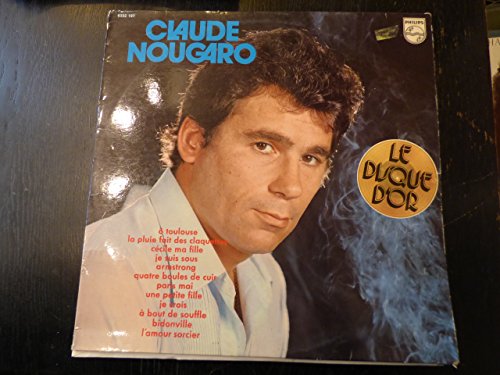 Claude Nougaro : ô Toulouse - Disque D'or - Disque Philips 6332 197
