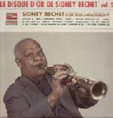 Le Disque D'or De Sidney Bechet Vol. 2