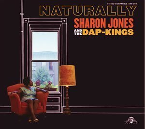 Naturally By Jones, Sharon & The Dap Kings