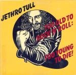 Too Old To Rock N Roll