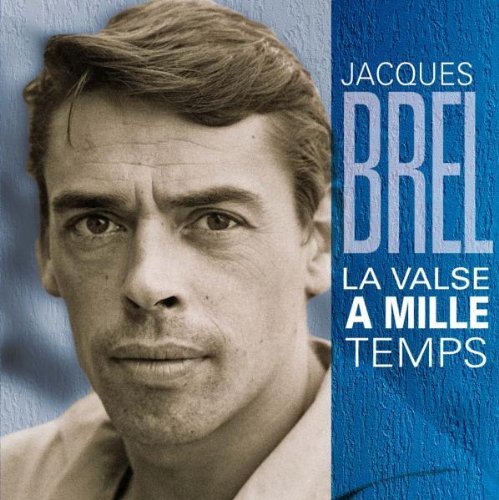 La Valse A Mille Temps By Jacques Brel