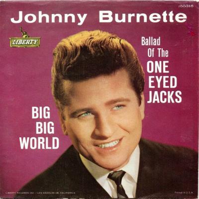 Big Big World / Ballad Of The One Eyed Jacks