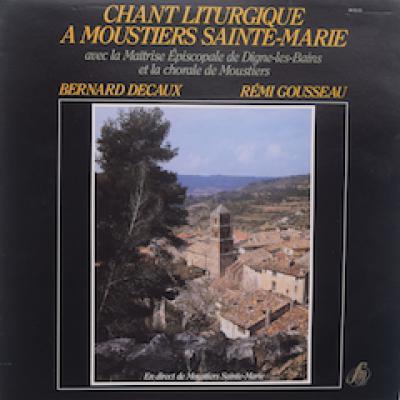 Chant Liturgique à Moustiers Sainte-marie