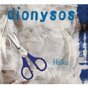 Dionysos: Haiku