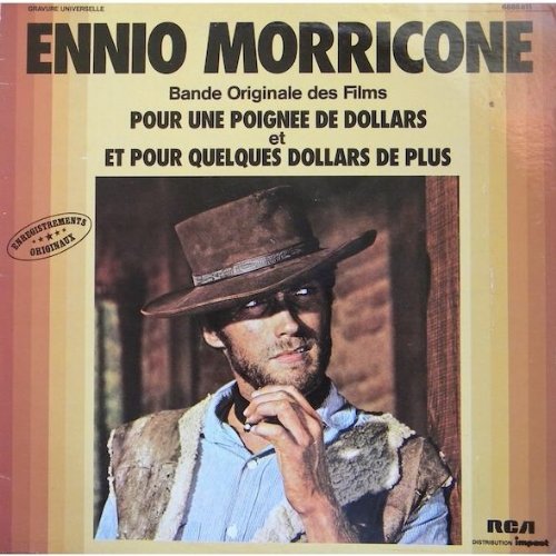 Pour Une Poignee De Dollars Et Et Pour Quelques Dollars De Plus