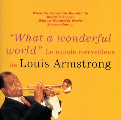 Le Monde Merveilleux De Louis Armstrong