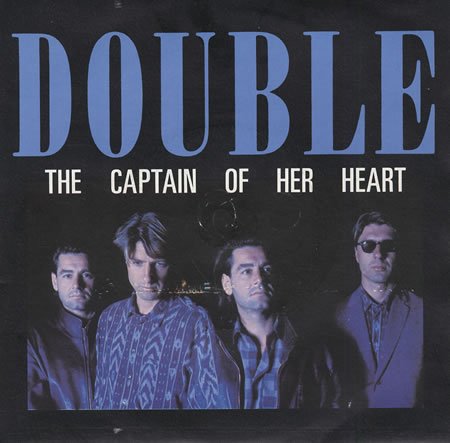 The Captain Of Her Heart - Double 7 45