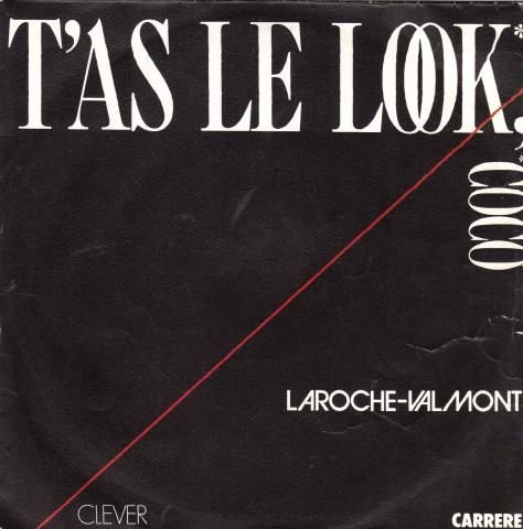 T'as Le Look Coco / En Un Eclair Vinyle Valmont, Laroche