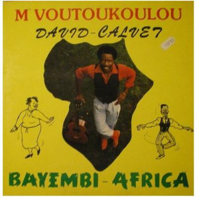 M'voutoukoulu David Calvet And Bayembi Africa