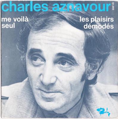 Me Voilà Seul / Les Plaisirs Démodés