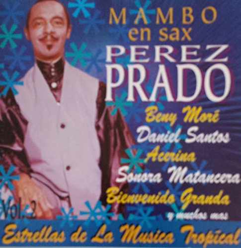 Mambo En Sax: Estrella De La Musica Tropical