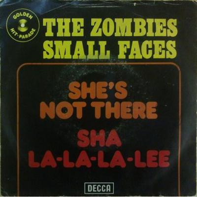 She's Not There / Sha La-la-la-lee