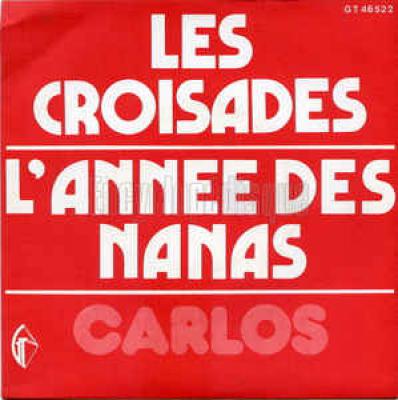 Les Croisades / L' Année Des Nanas