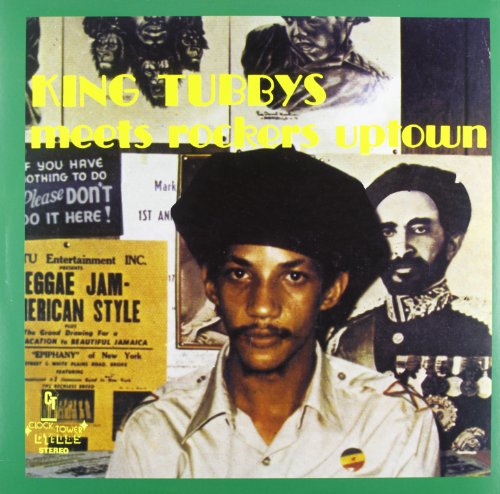 King Tubbys Meets Rockers Uptown