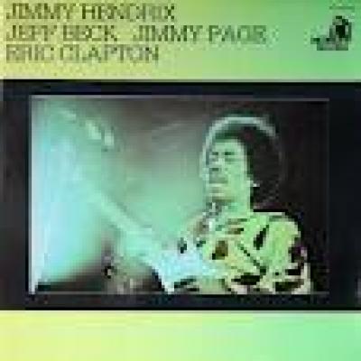 Jimmy Hendrix Jeff Beck Jimmy Page Eric Clapton