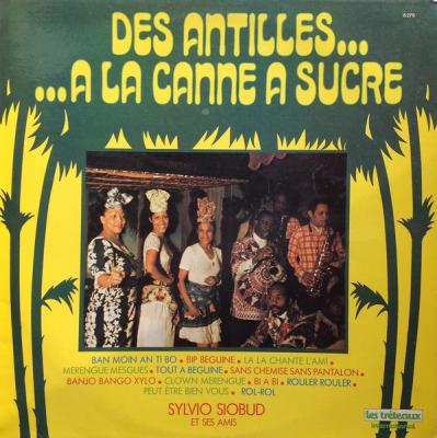 Des Antilles... A La Canne A Sucre