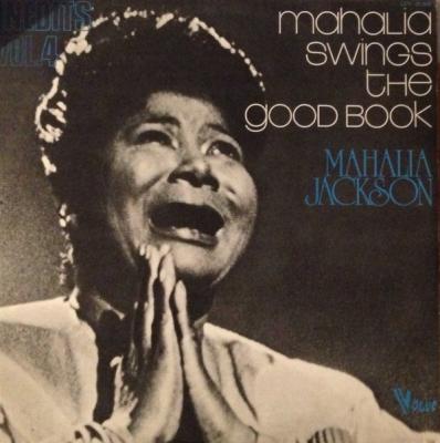 Mahalia Swings The Good Book