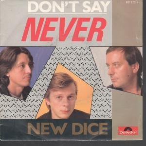 Don't Say Never 7 Inch