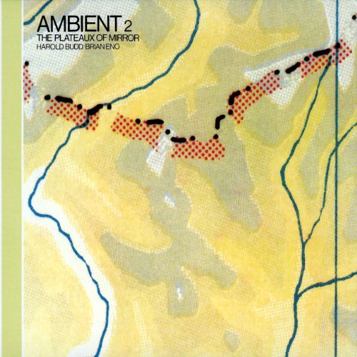 Ambient 2/the Plateaux Of Mirror