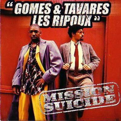 Gomes Et Tavares: Les Ripoux / Naître Pour Mourir
