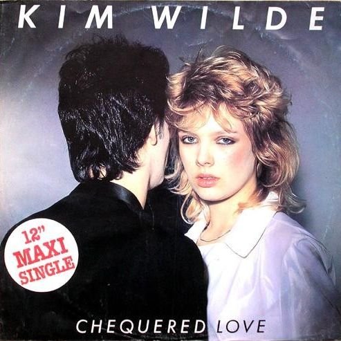Kim Wilde - Chequered Love - Rak - 1c 052-64 410 Yz, Emi Electrola - 1c 052-64 410 Yz