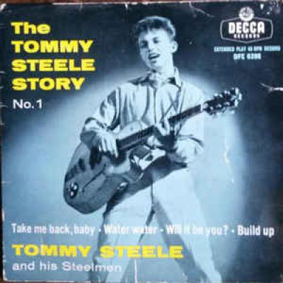 The Tommy Steele Story N°1 - Take Me Back, Baby / Water Water / Will It Be You? / Build Up