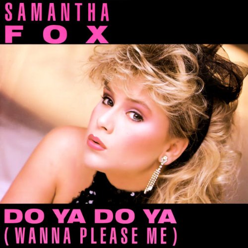 Samantha Fox Do Ya Do Ya