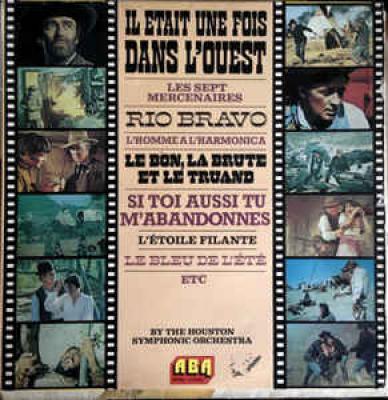 Il était Une Fois Dans L'ouest-the Houston Symphonic Orchestra