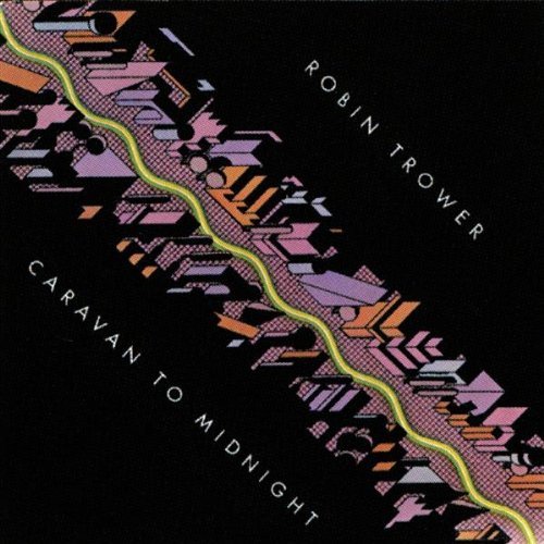 Caravan To Midnight By Robin Trower