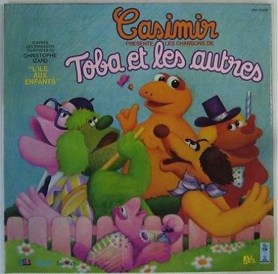 Casimir Présente Les Chansons De Toba Et Les Autres
