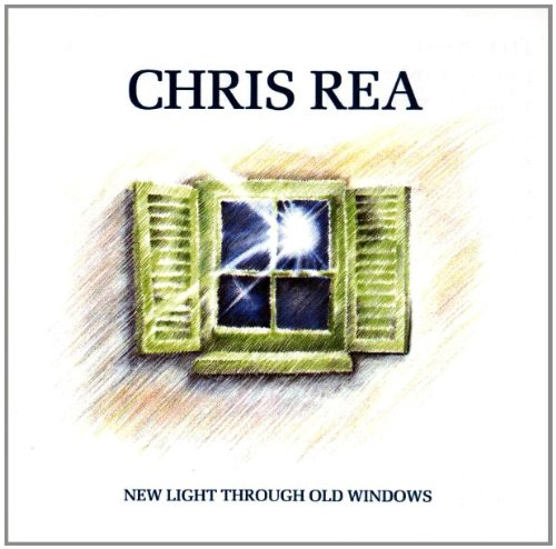 New Light Through Old Windows - Best Of Chris Rea
