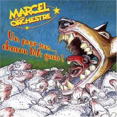 Un Pour Tous... Chacun Ma Gueu By Marcel Et Son Orchestre