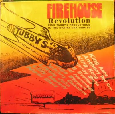 Firehouse Revolution A King Tubby Production