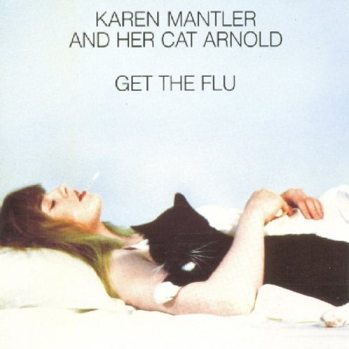 Karen Mantler And Her Cat Arnold Get The Flu