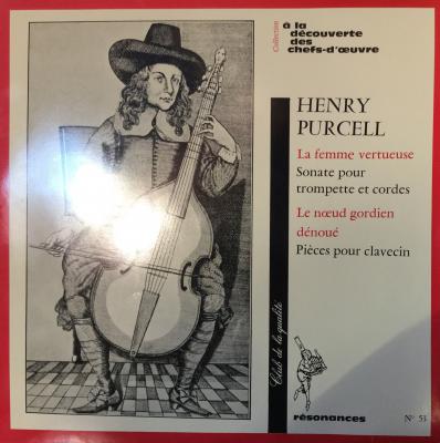 La Femme Vertueuse - Sonate Pour Trompette Et Cordes - Le Noeud Gordien Dénoué - Pièces Pour Clavecin