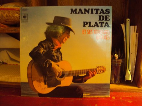 Manitas De Plata Et Ses Guitares Gitanes