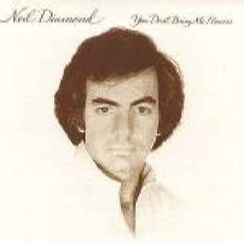 Neil Diamond - You Don't Bring Me Flowers -