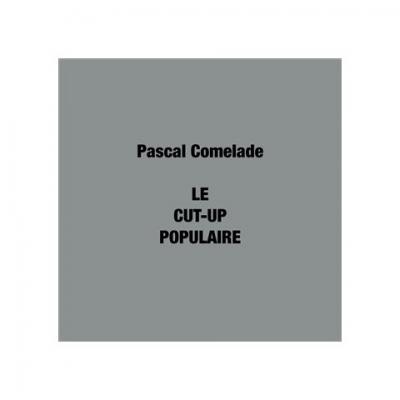 Le Cut Up Populaire