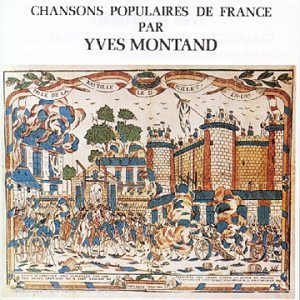 Chansons Populaires De France By Yves Montand