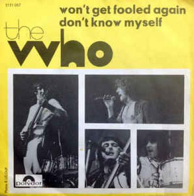 Won't Get Fooled Again / Don't Know Myself