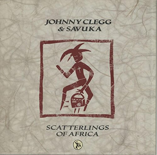 Johnny Clegg & Savuka / Scatterlings Of Africa